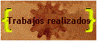 Trabajos realizados